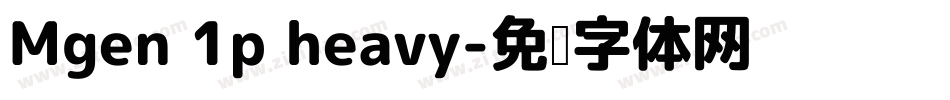 Mgen 1p heavy字体转换